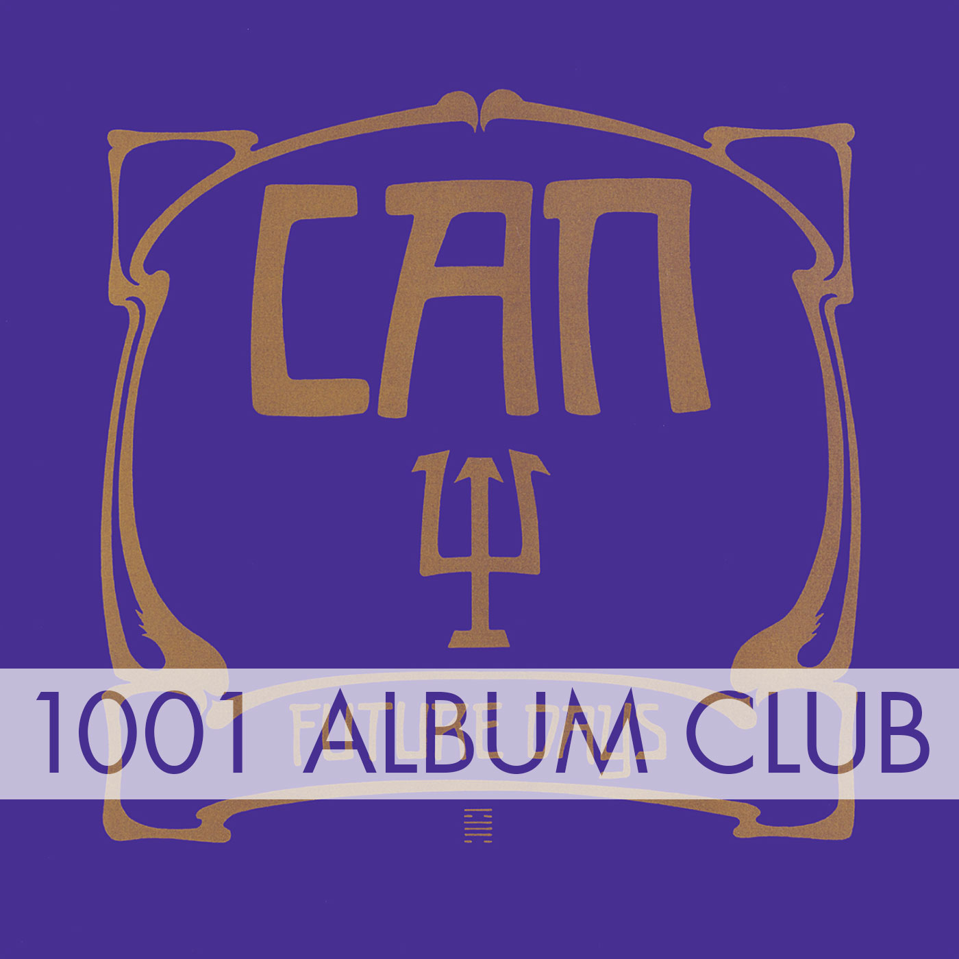 278 CAN – Future Days – 1001 Album Club